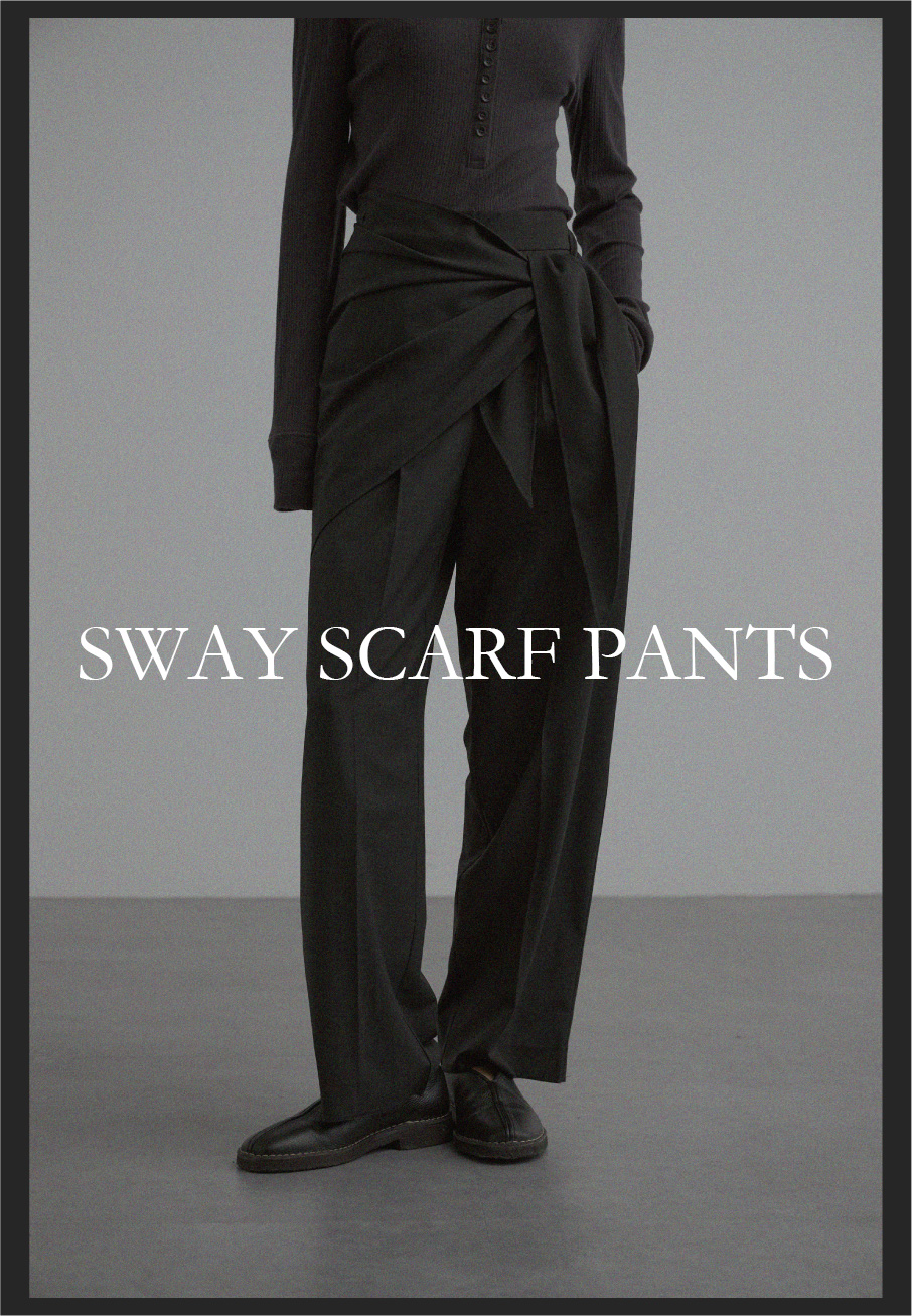 SWAY SCARF PANTS